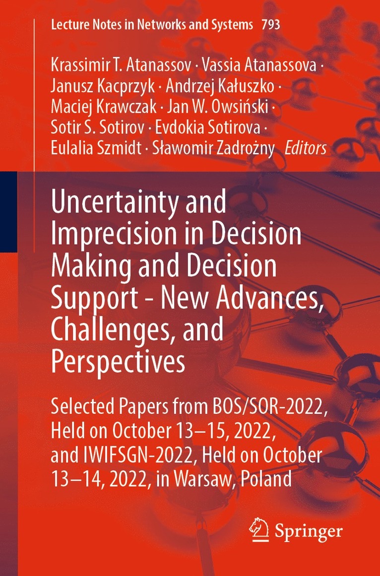 Uncertainty and Imprecision in Decision Making and Decision Support - New Advances, Challenges, and Perspectives 1