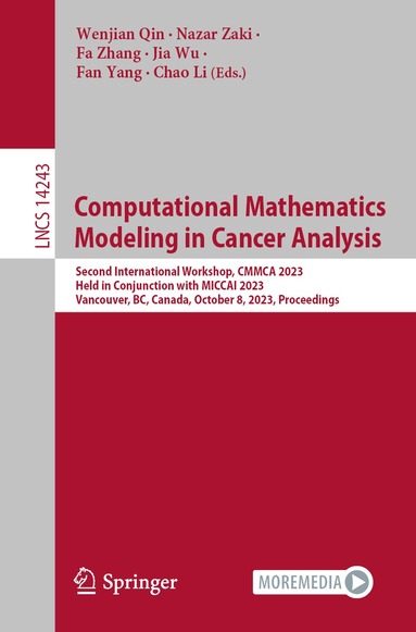 Wenjian Qin, Nazar Zaki, Fa Zhang, Jia Wu, Fan Yang, Chao Li - Computational Mathematics Modeling in Cancer Analysis, Häftad