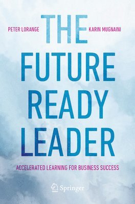 bokomslag The Future-Ready Leader