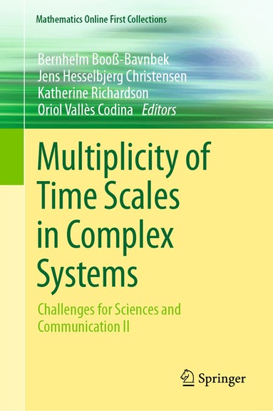 Bernhelm Booß-Bavnbek, Jens Hesselbjerg Christensen, Katherine Richardson, Oriol Vallès Codina - Multiplicity of Time Scales in Complex Systems, Inbunden