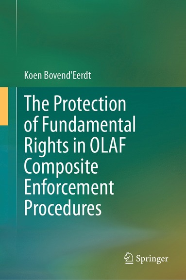 bokomslag Protection of Fundamental Rights in OLAF Composite Enforcement Procedures