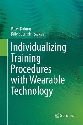 Individualizing Training Procedures with Wearable Technology 1
