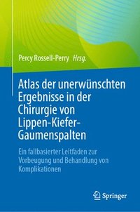 bokomslag Atlas der unerwnschten Ergebnisse in der Chirurgie von Lippen-Kiefer-Gaumenspalten