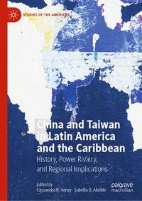 bokomslag China and Taiwan in Latin America and the Caribbean