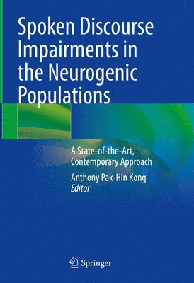 Spoken Discourse Impairments in the Neurogenic Populations 1