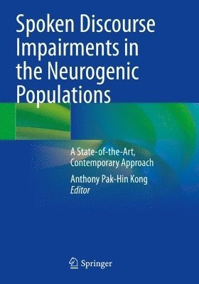 Spoken Discourse Impairments in the Neurogenic Populations 1