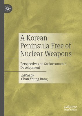 A Korean Peninsula Free of Nuclear Weapons 1