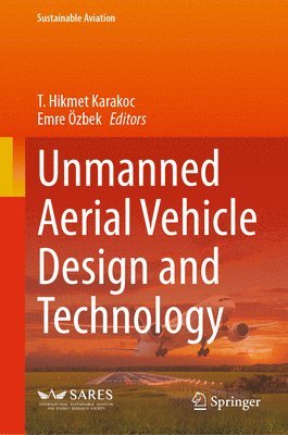 bokomslag Unmanned Aerial Vehicle Design and Technology