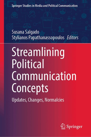 Susana Salgado, Stylianos Papathanassopoulos - Streamlining Political Communication Concepts, Inbunden