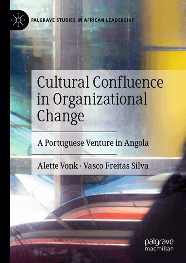 Alette Vonk, Vasco Freitas Silva - Cultural Confluence in Organizational Change, Häftad