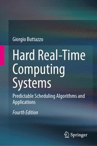 bokomslag Hard Real-Time Computing Systems