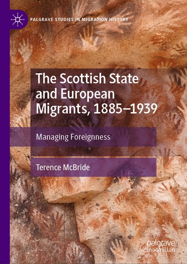 Terence McBride - Scottish State and European Migrants, 1885–1939, Inbunden
