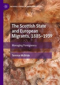 bokomslag Scottish State and European Migrants, 1885-1939