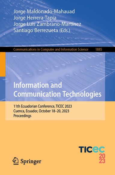Jorge Maldonado-Mahauad, Jorge Herrera-Tapia, Jorge Luis Zambrano-Martínez, Santiago Berrezueta - Information and Communication Technologies, Häftad