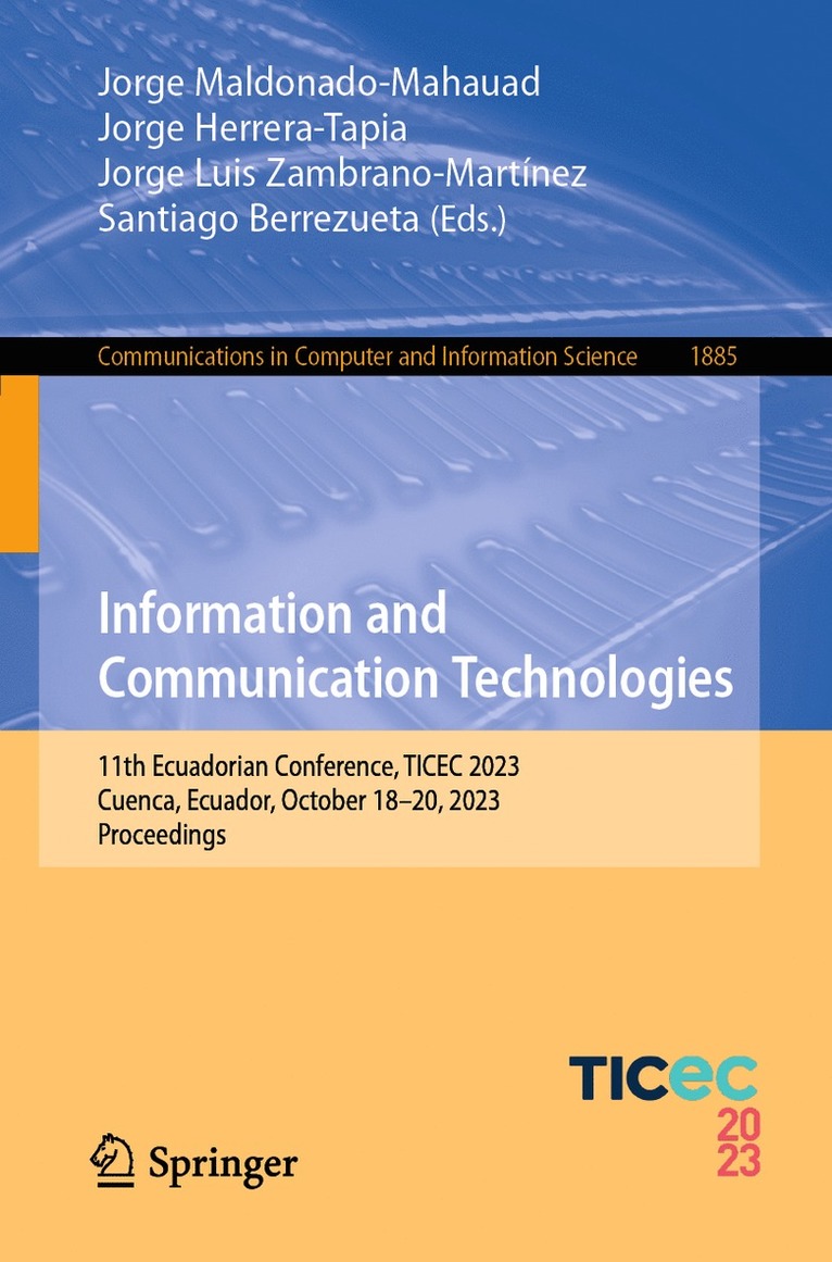 Jorge Maldonado-Mahauad, Jorge Herrera-Tapia, Jorge Luis Zambrano-Martínez, Santiago Berrezueta - Information and Communication Technologies, Häftad