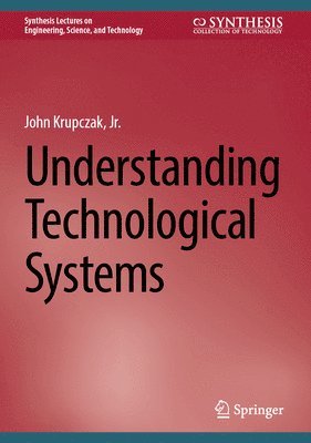 bokomslag Understanding Technological Systems