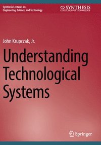 bokomslag Understanding Technological Systems
