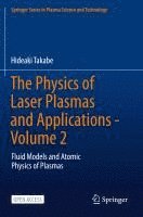 Physics of Laser Plasmas and Applications - Volume 2 1
