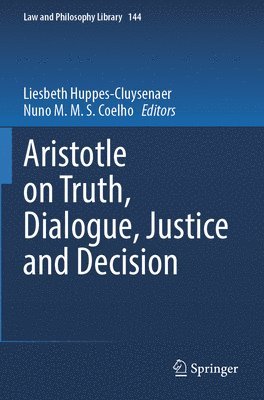 bokomslag Aristotle on Truth, Dialogue, Justice and Decision