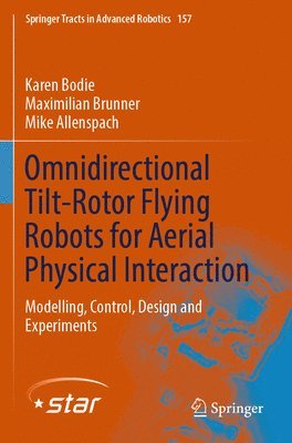 bokomslag Omnidirectional Tilt-Rotor Flying Robots for Aerial Physical Interaction