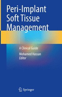 bokomslag Peri-Implant Soft Tissue Management