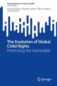 bokomslag The Evolution of Global Child Rights