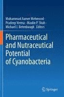 bokomslag Pharmaceutical and Nutraceutical Potential of Cyanobacteria