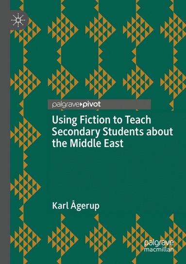 bokomslag Using Fiction to Teach Secondary Students about the Middle East