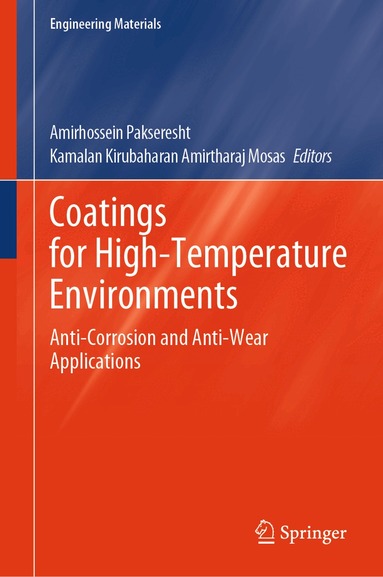 Amirhossein Pakseresht, Kamalan Kirubaharan Amirtharaj Mosas - Coatings for High-Temperature Environments, Inbunden