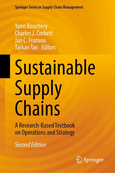 Yann Bouchery, Charles J. Corbett, Jan C. Fransoo, Tarkan Tan - Sustainable Supply Chains, Inbunden