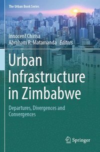 bokomslag Urban Infrastructure in Zimbabwe