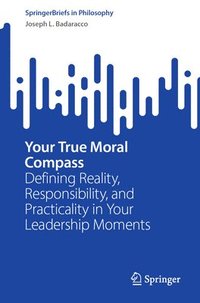 bokomslag Your True Moral Compass