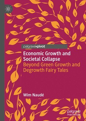 Economic Growth and Societal Collapse 1