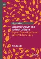 Wim Naudé, Wim Naude - Economic Growth and Societal Collapse, Häftad