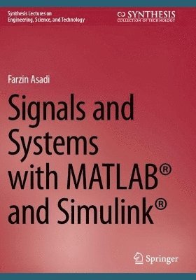 bokomslag Signals and Systems with MATLAB and Simulink