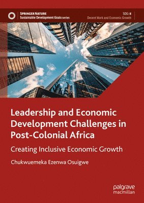 Leadership and Economic Development Challenges in Post-Colonial Africa 1