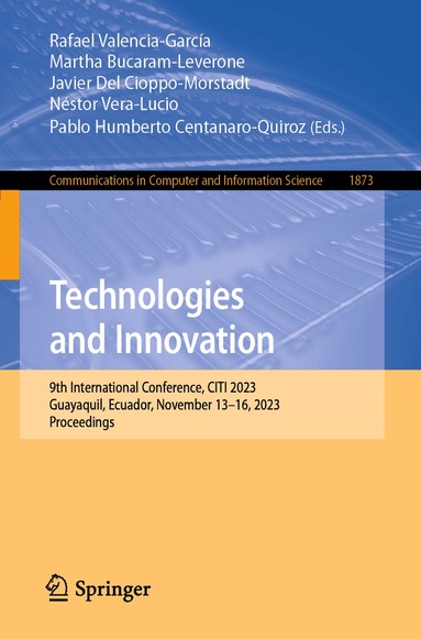 Rafael Valencia-García, Martha Bucaram-Leverone, Javier Del Cioppo-Morstadt, Néstor Vera-Lucio, Pablo Humberto Centanaro-Quiroz - Technologies and Innovation, Häftad