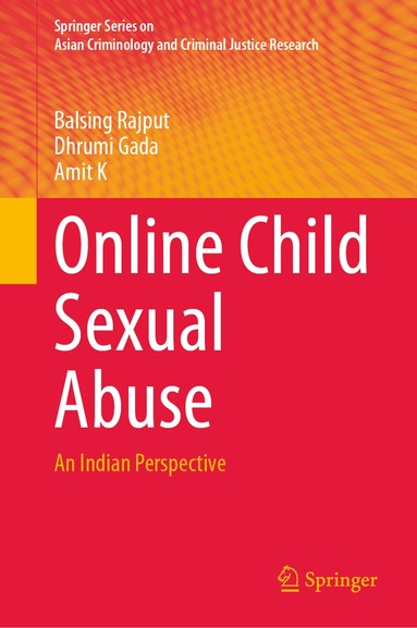 Balsing Rajput, Dhrumi Gada, Amit K - Online Child Sexual Abuse, Inbunden