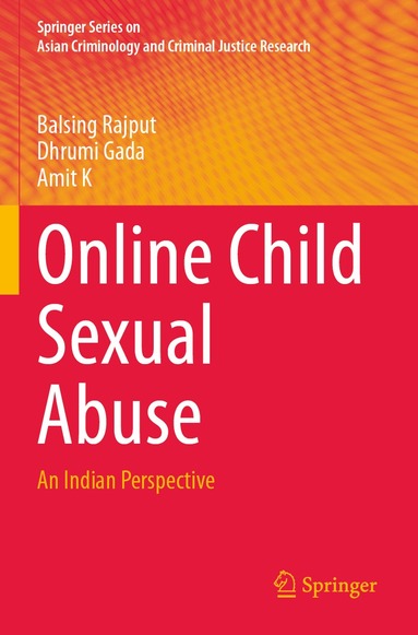 Balsing Rajput, Dhrumi Gada, Amit K - Online Child Sexual Abuse, Häftad