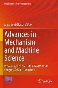 bokomslag Advances in Mechanism and Machine Science