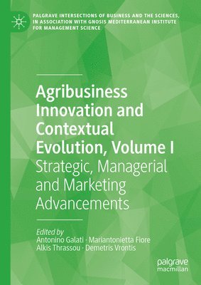 Agribusiness Innovation and Contextual Evolution, Volume I 1