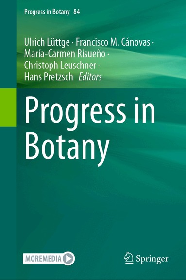 Ulrich Lüttge, Francisco M. Cánovas, María-Carmen Risueño, Christoph Leuschner, Hans Pretzsch - Progress in Botany Vol. 84, Inbunden