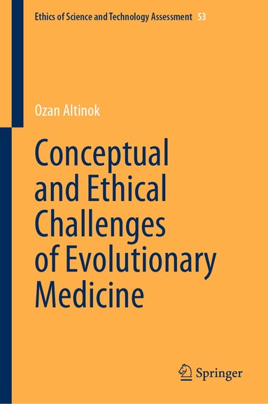 Ozan Altinok - Conceptual and Ethical Challenges of Evolutionary Medicine, Inbunden
