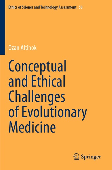 Ozan Altinok - Conceptual and Ethical Challenges of Evolutionary Medicine, Häftad