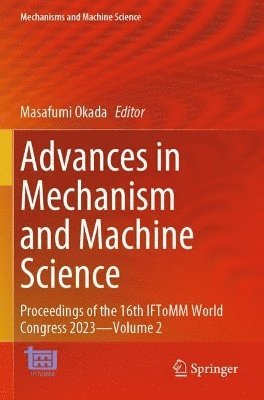 bokomslag Advances in Mechanism and Machine Science