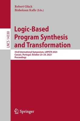 Logic-Based Program Synthesis and Transformation 1