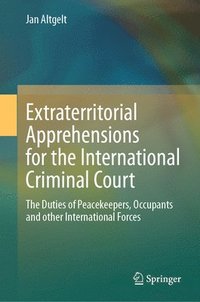 bokomslag Extraterritorial Apprehensions for the International Criminal Court