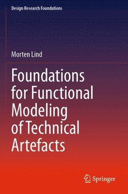 bokomslag Foundations for Functional Modeling of Technical Artefacts