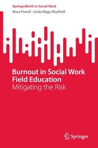 bokomslag Burnout in Social Work Field Education