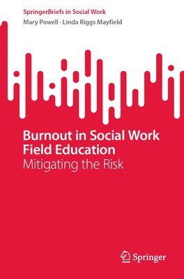 bokomslag Burnout in Social Work Field Education